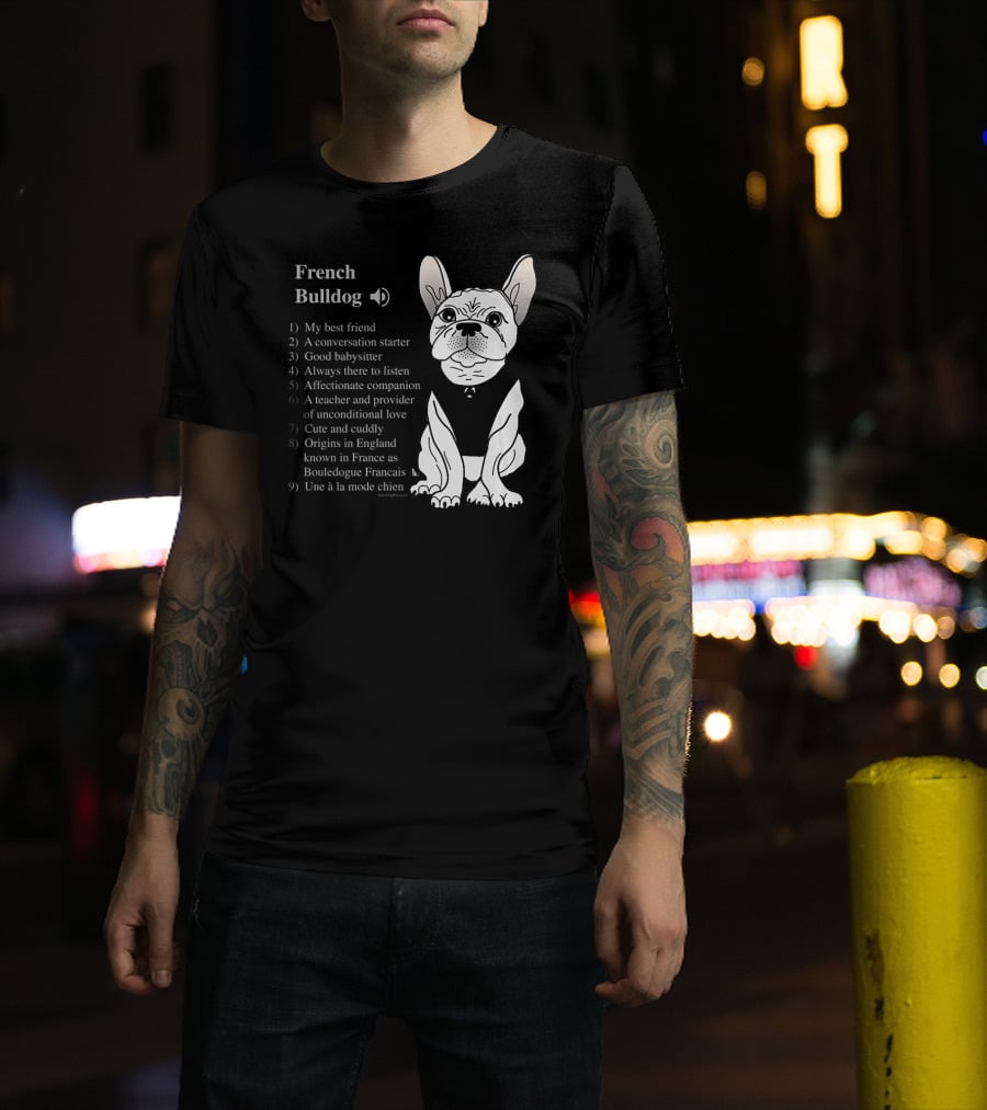French Bulldog My Best Friend Cute And Cuddly Une à La Mode Chien T-Shirt