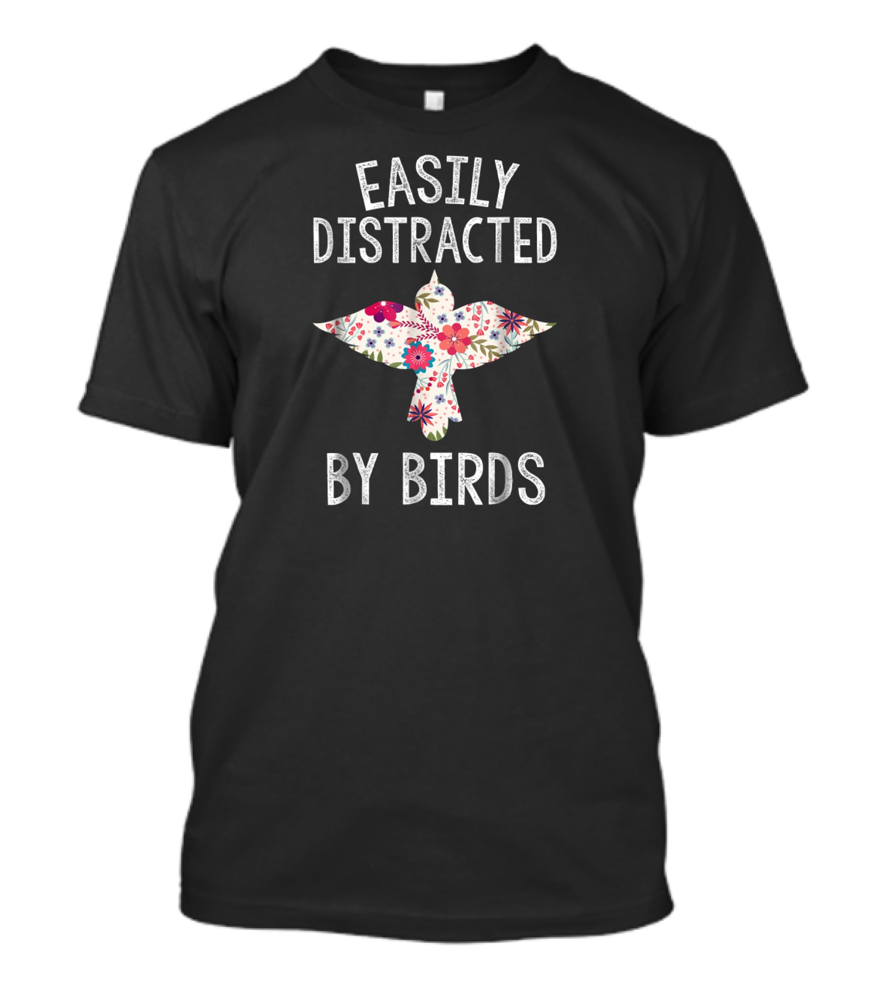 Easily Distracted By Birds Floral Pattern Bird Love T-Shirt