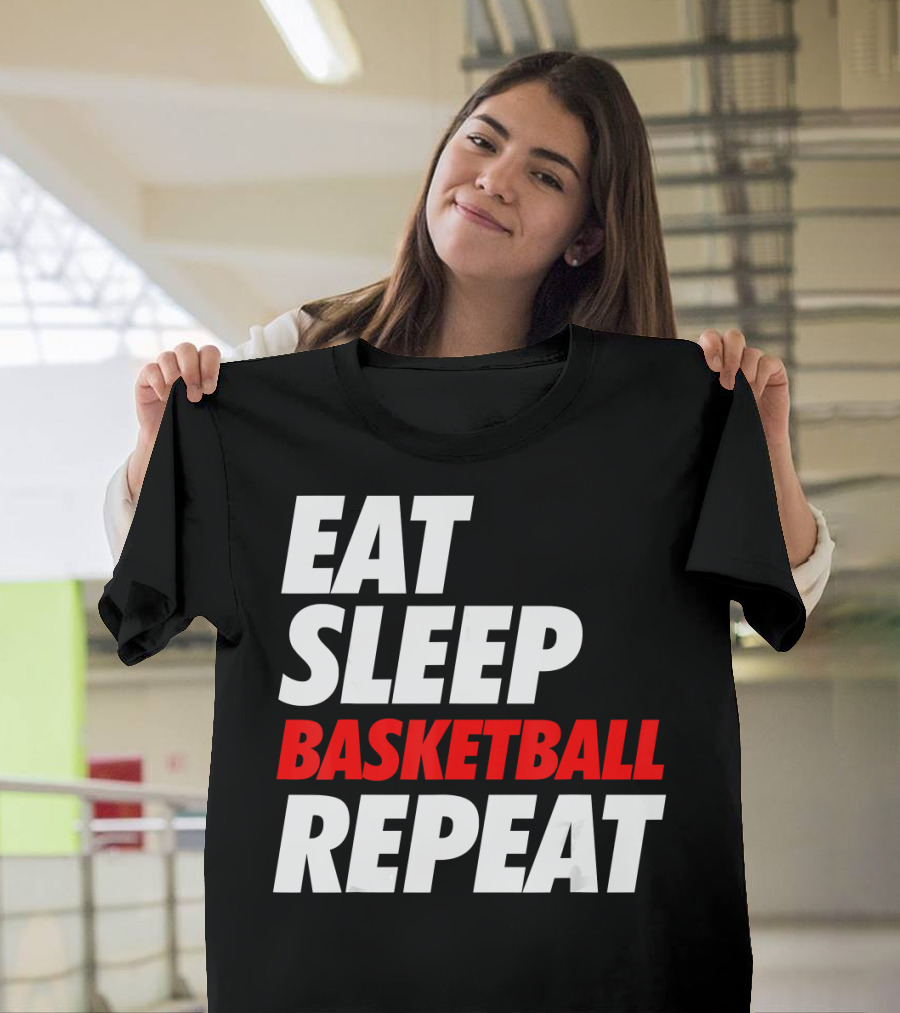 Eat Sleep Basketball Repeat Sports Fan Lifestyle mantra T-Shirt