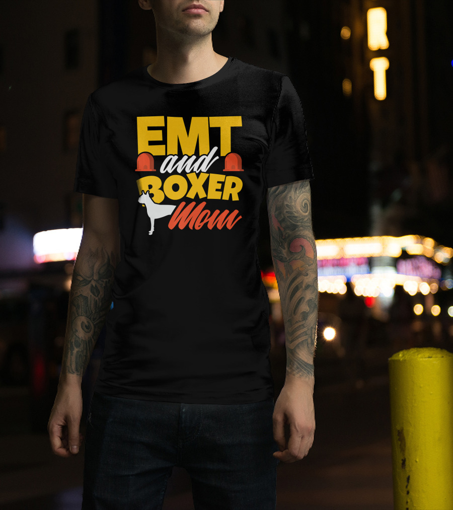 EMT And Boxer Mom Emergency Medical Dogs T-Shirt