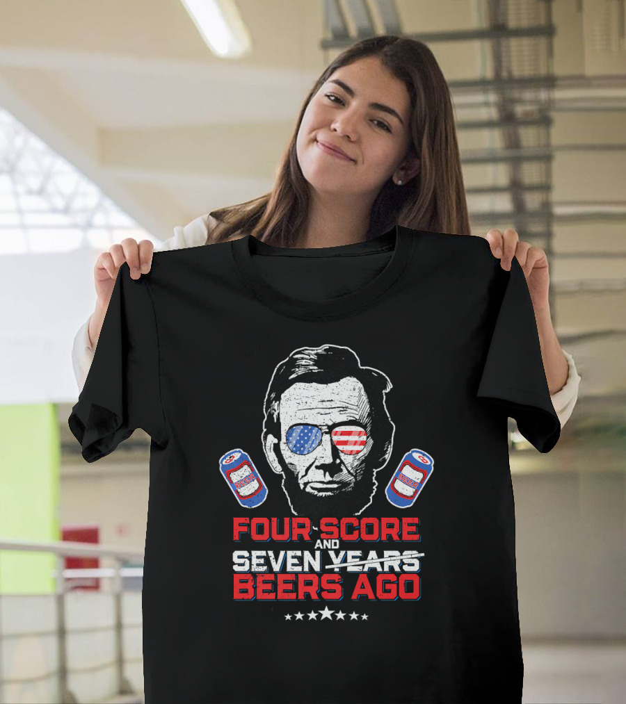 Four Score and Beers Ago American Sunglasses Abe Linc T-Shirt