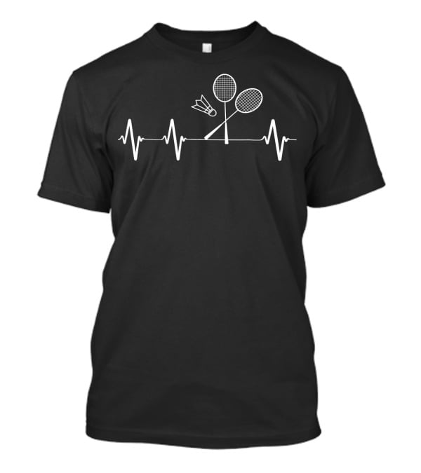 Badminton Racket And Shuttlecock Heartbeat Funny Badminton T-Shirt