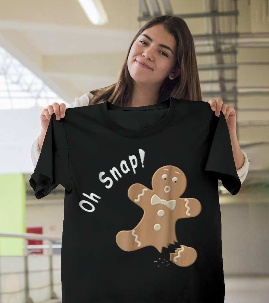 Oh Snap Funny Baking Holiday Gingerbread Man T-Shirt