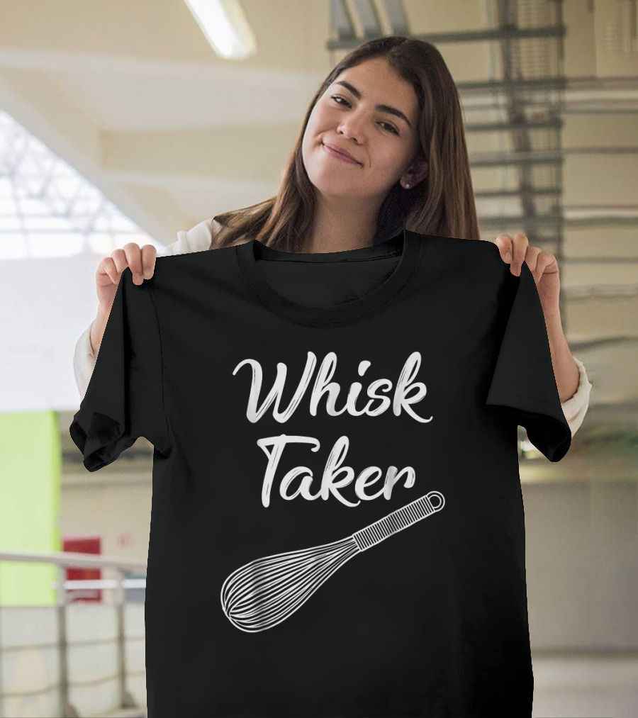 Whisk Taker Funny Baking Pun Christmas T-Shirt
