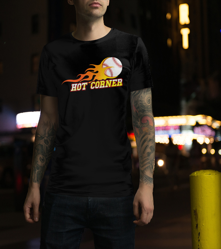 Funny Baseball Slang Hot Corner Flame Baseball T-Shirt