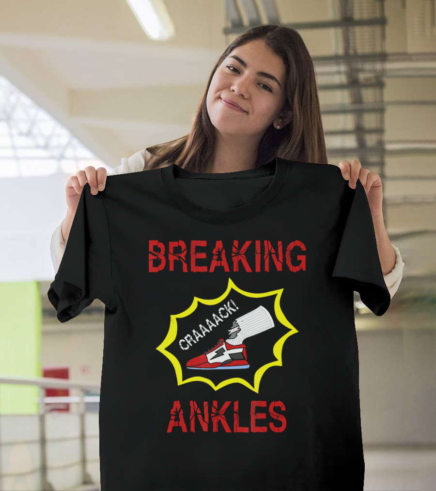Funny Basketball Breaking Ankles Craaack T-Shirt