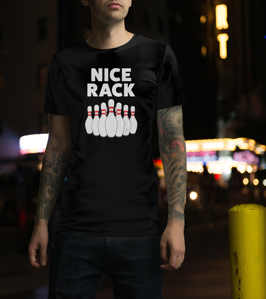 Nice Rack Funny Bowling Dad T-Shirt