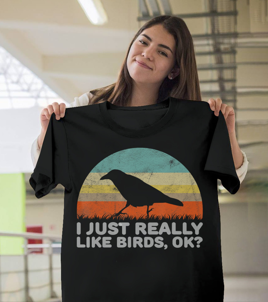 I Just Really Like Birds OK Retro Sunset Bird T-Shirt