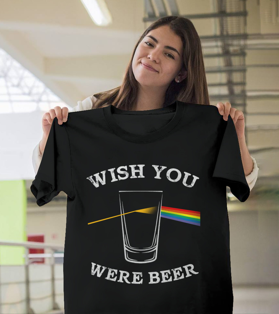 Wish You Were Beer Pink Floyd Prism Parody Beer Drinker T-Shirt