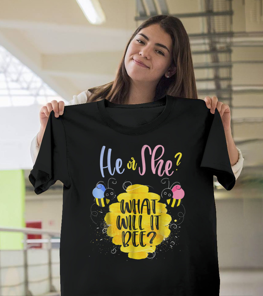 He or She What Will It Bee? T-Shirt