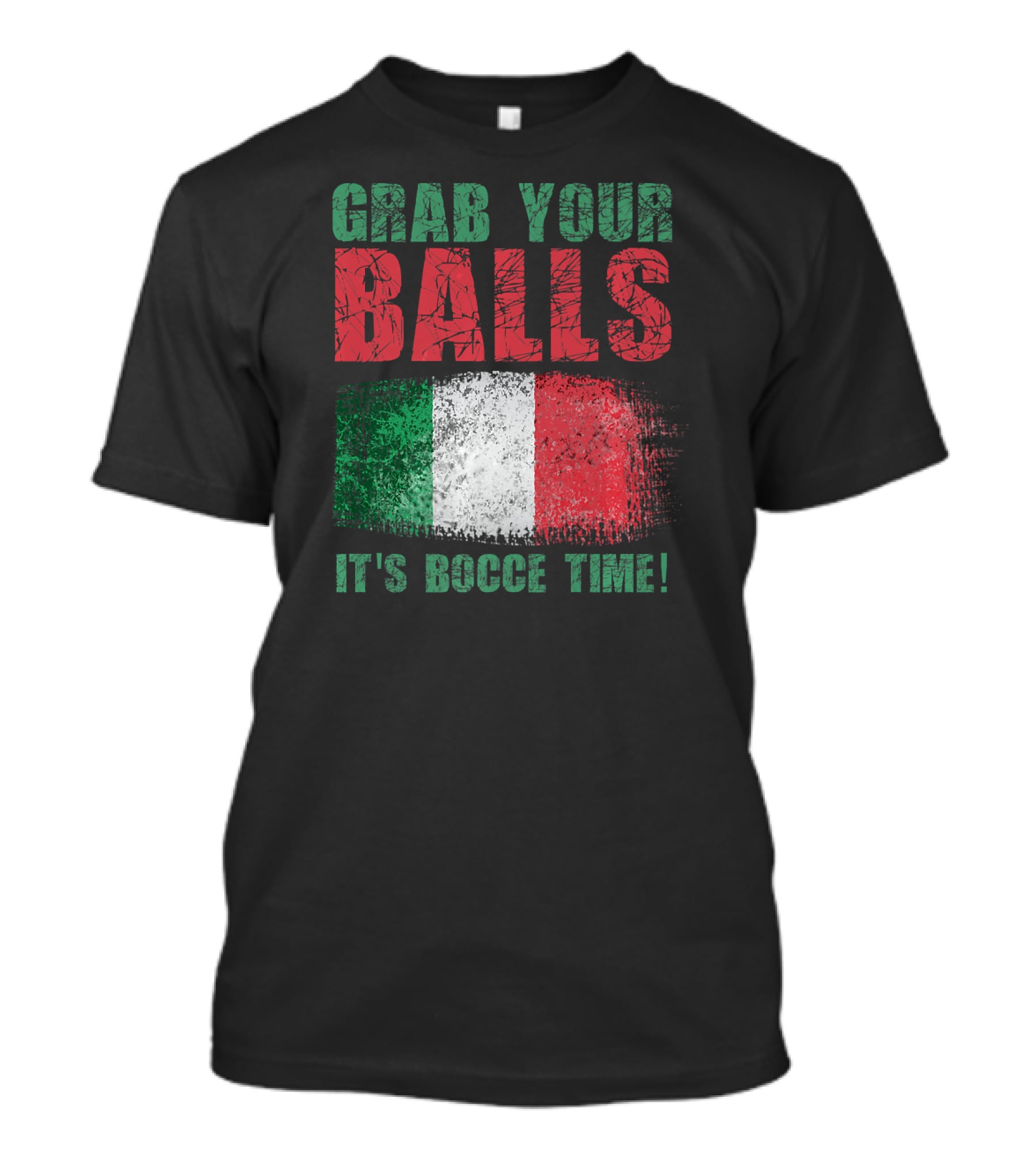 Grab Your Balls It's Bocce Time Italian Flag T-Shirt