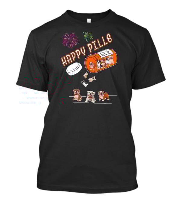 Bulldog Happy Pills Fireworks Prescription Bottle T-Shirt