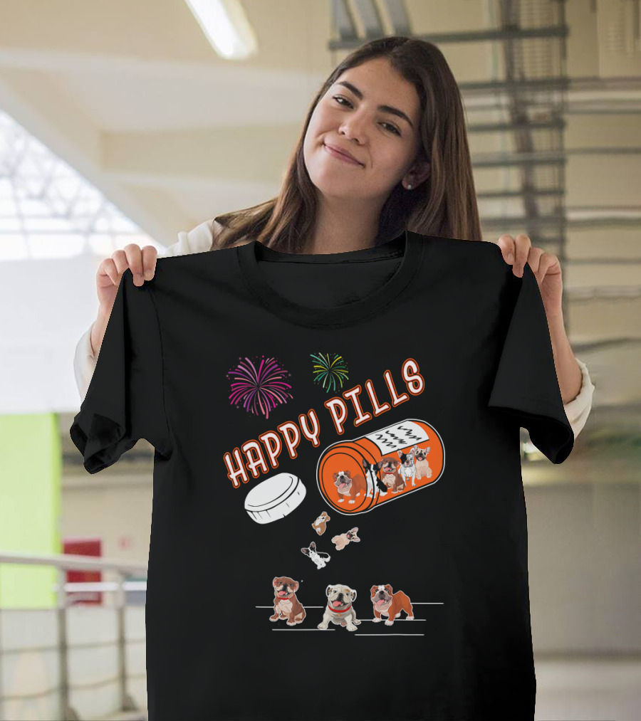 Bulldog Happy Pills Fireworks Prescription Bottle T-Shirt