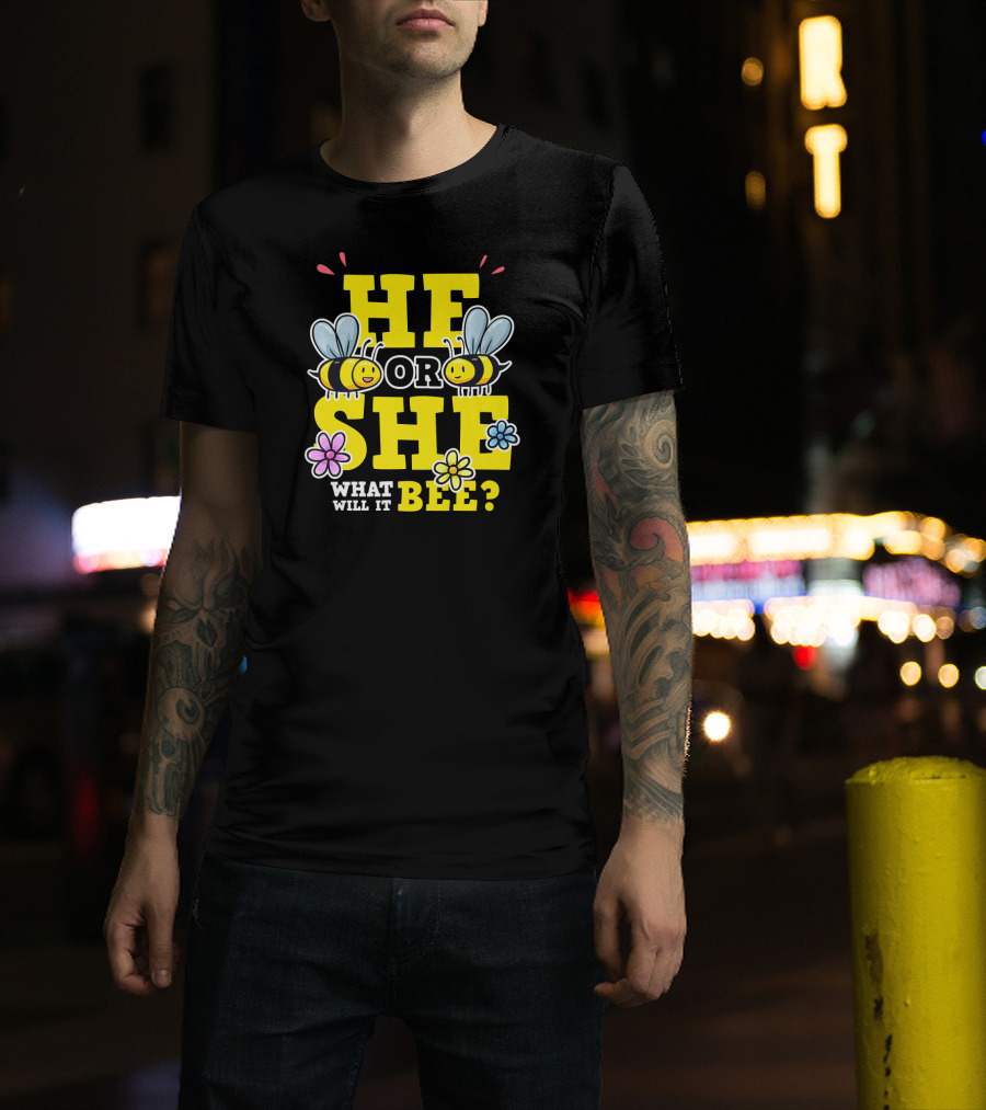 He Or She What Will It Bee Gender Reveal Party Bees And Flowers T-Shirt