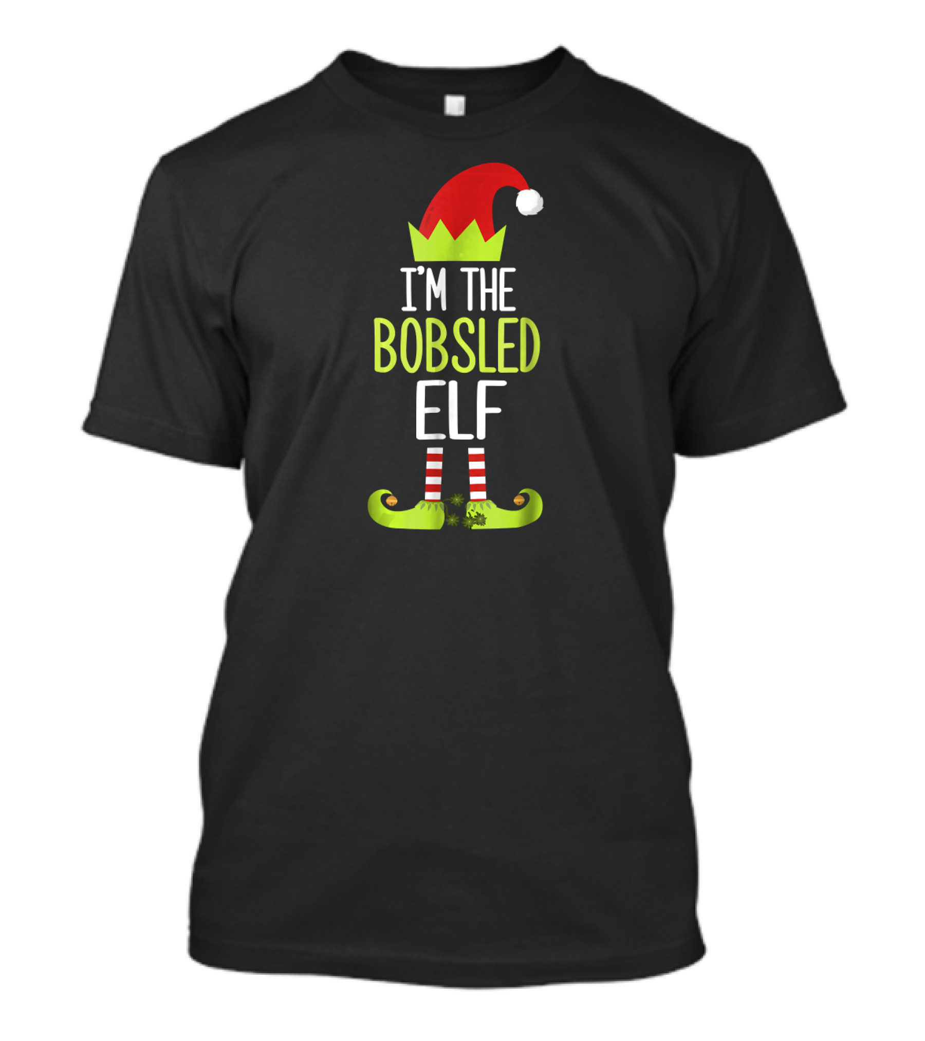 I'm The Bobsled Elf Festive Holiday Outfit With Hat And Shoes T-Shirt