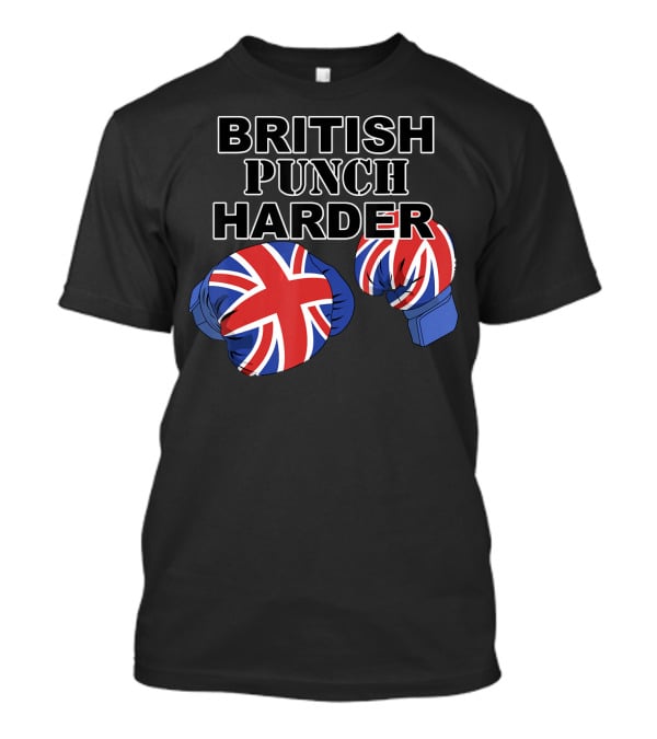 BRITISH PUNCH HARDER British Flag Boxing Gloves T-Shirt