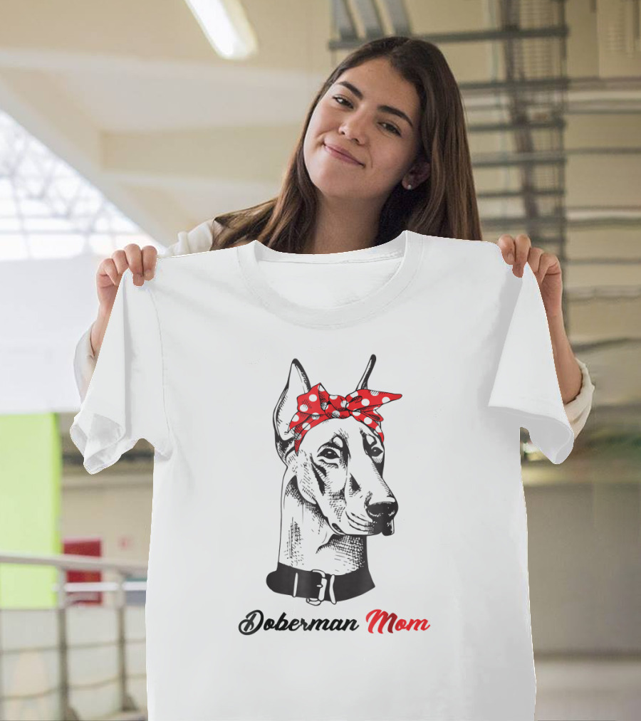 Doberman Mom Bandana Doberman Pinscher T-Shirt
