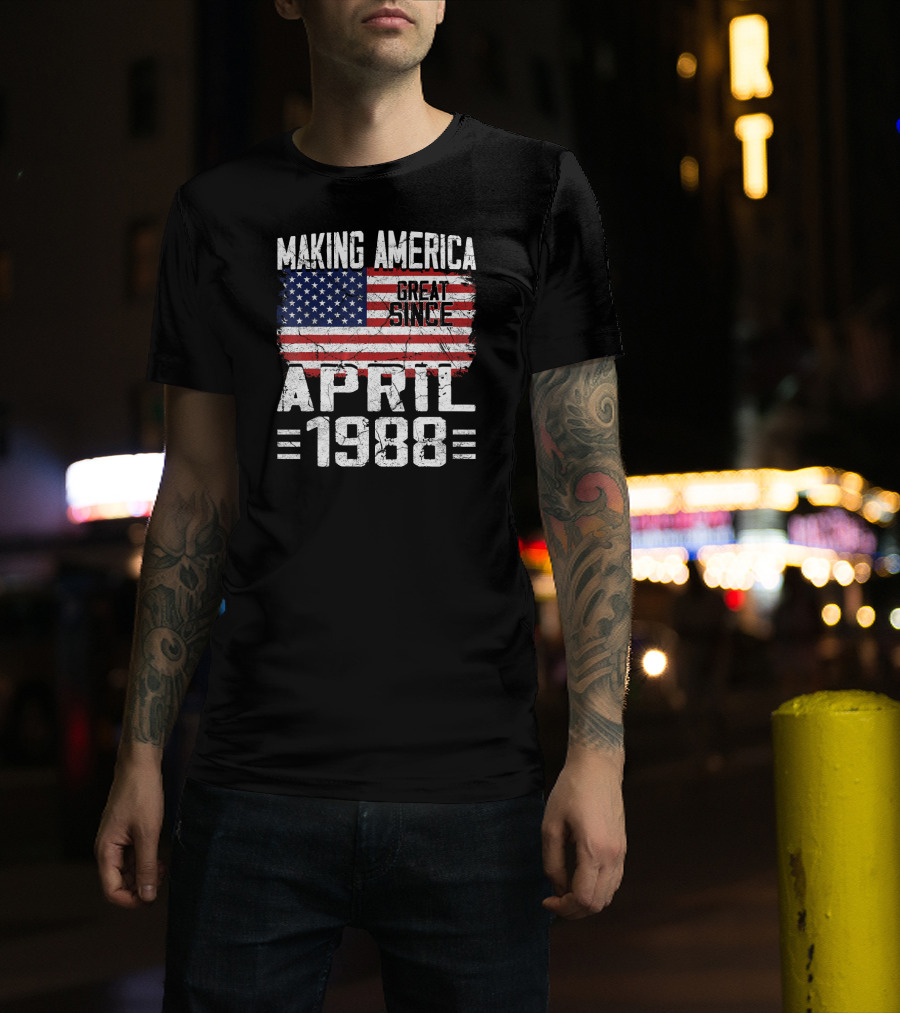 Making America Great Since April 1988 Vintage USA Flag T-Shirt