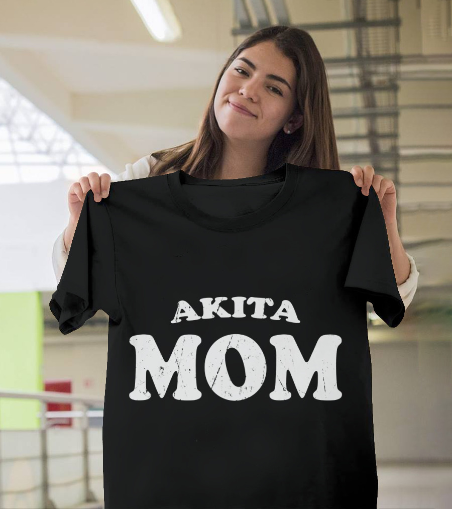 Akita Mom Dog Mother Cute Pet T-Shirt
