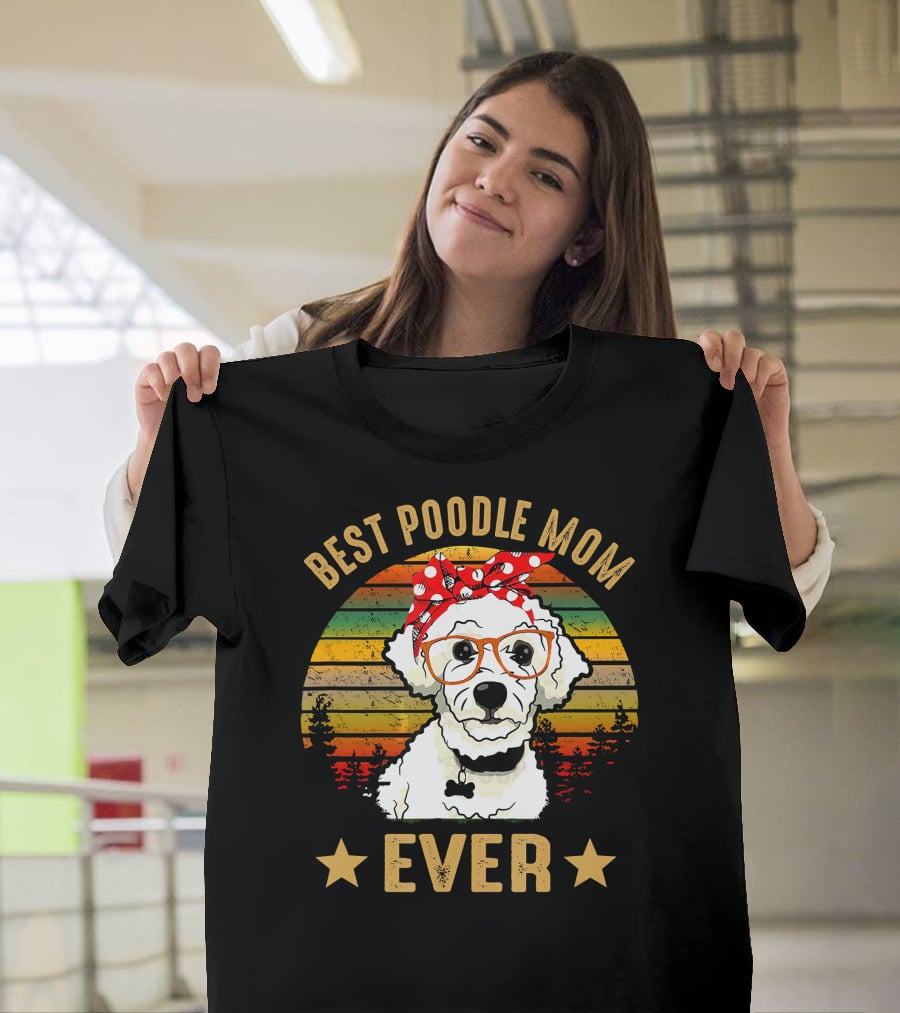 Best Poodle Mom Ever Retro Style With Poodle Wearing Glasses And Bandana T-Shirt