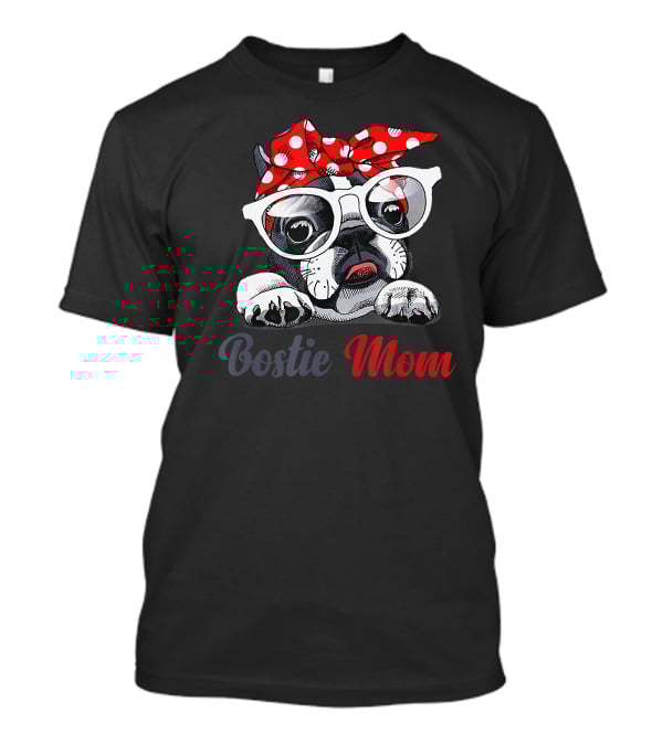 Bostie Mom Boston Terrier Dog With Red Polka Dot Bandana And Glasses T-Shirt