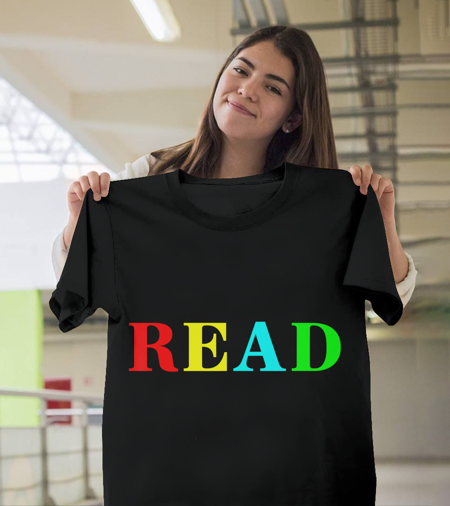 READ in Color Bold Letters Teacher Reading Book T-Shirt