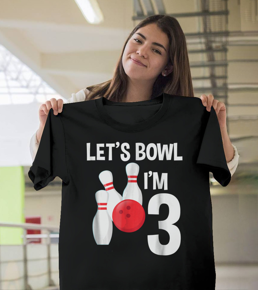 Let's Bowl I'm 3 Year Old Birthday Bowling Bowler Pin and Red Ball T-Shirt