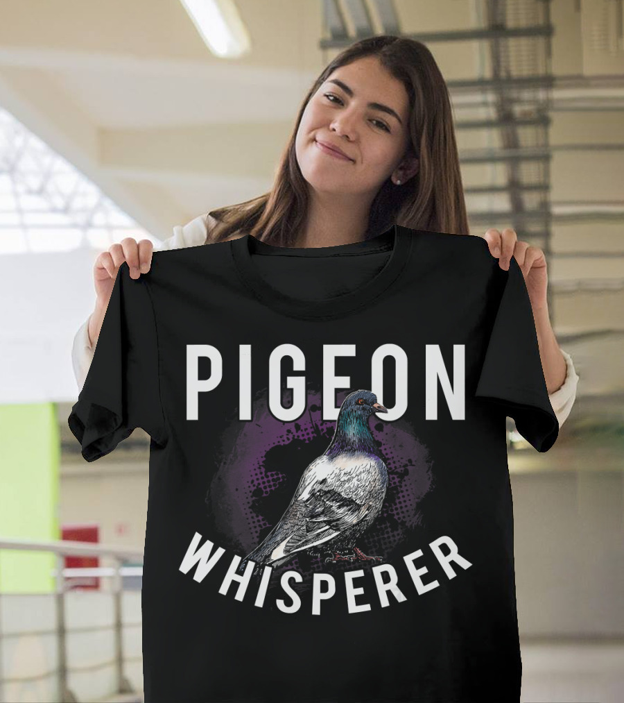 Pigeon Whisperer Bird Lover Love Pigeons T-Shirt