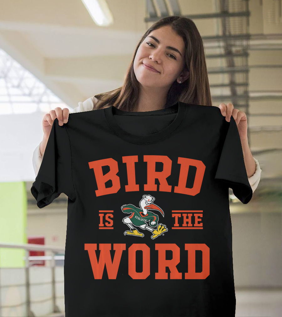 Miami Hurricanes Bird Is The Word Orange Lettering with Mascot from Football Team T-Shirt
