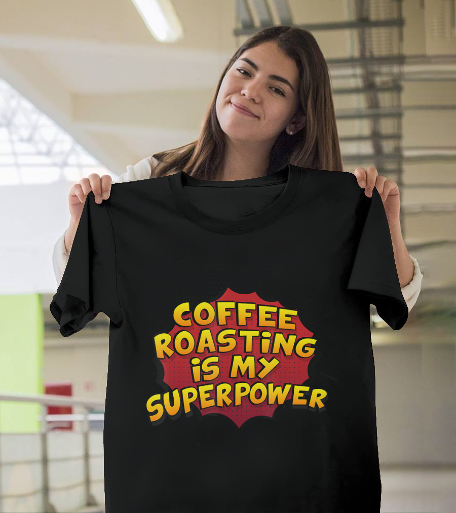 Coffee Roasting Is My Superpower Comic Style Burst T-Shirt