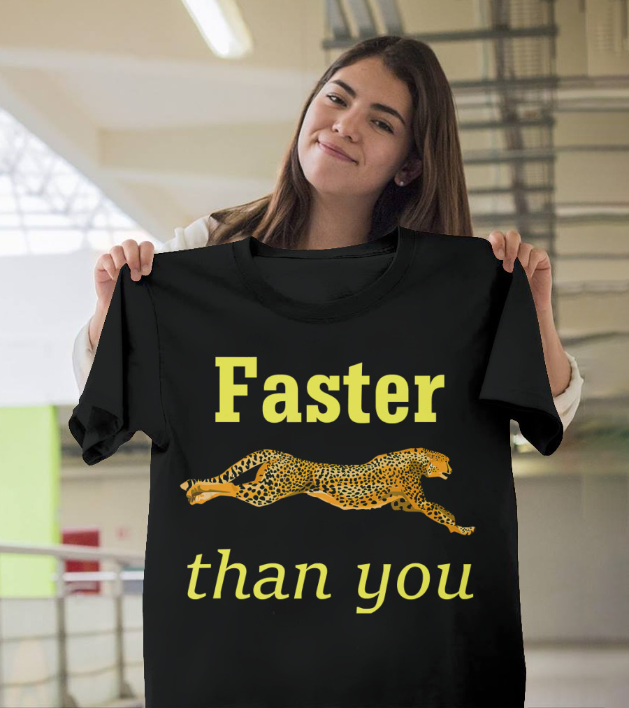 Faster Than You Jumping Cheetah T-Shirt