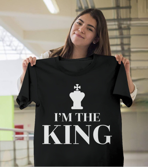 I'm The King Chess Pieces National Chess T-Shirt