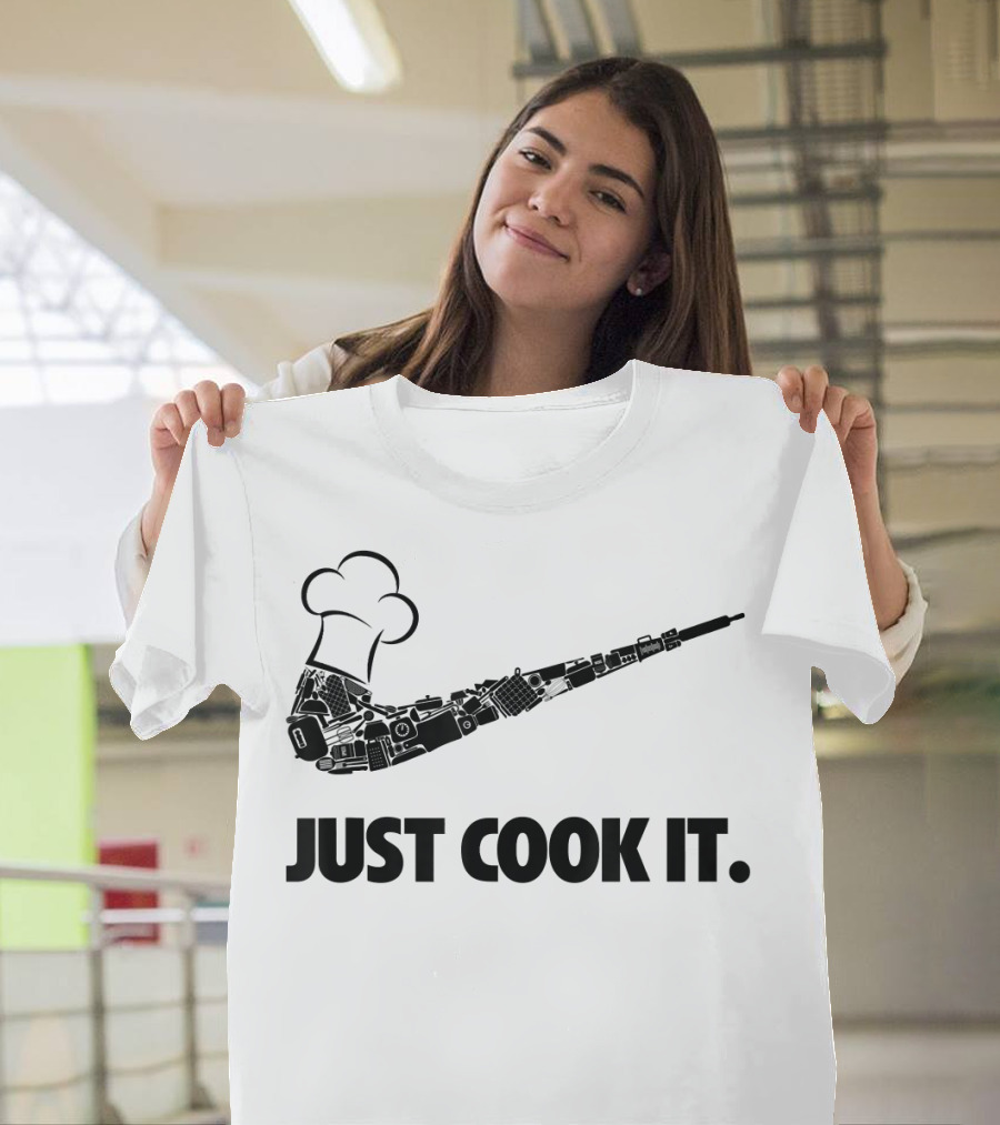 JUST COOK IT Funny Chef T-Shirt