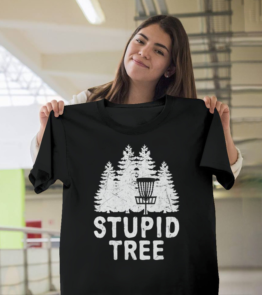 Funny Disc Golf Stupid Tree Distressed Forest Frisb Basket T-Shirt