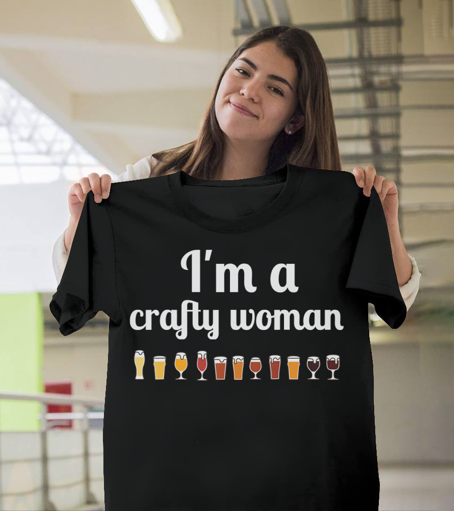 I'm a Crafty Woman Craft Beer Glasses T-Shirt