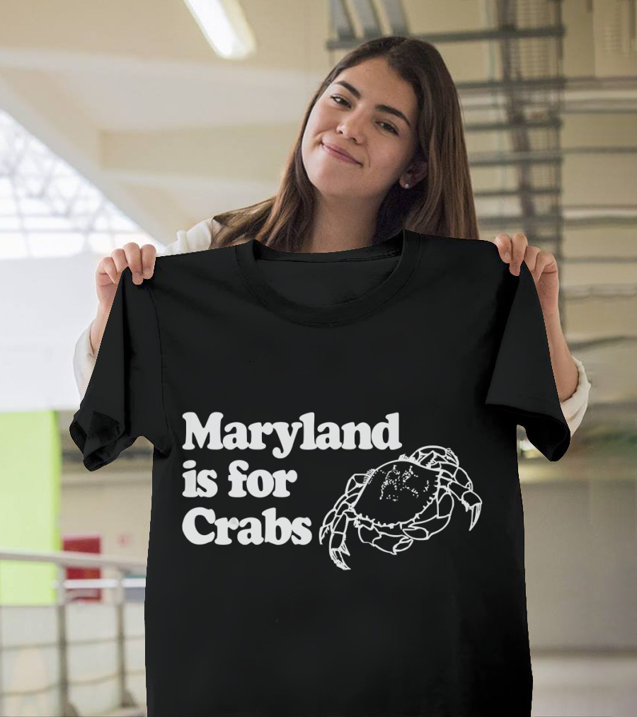 Maryland Is For Crabs Bold Text with Large Crab T-Shirt