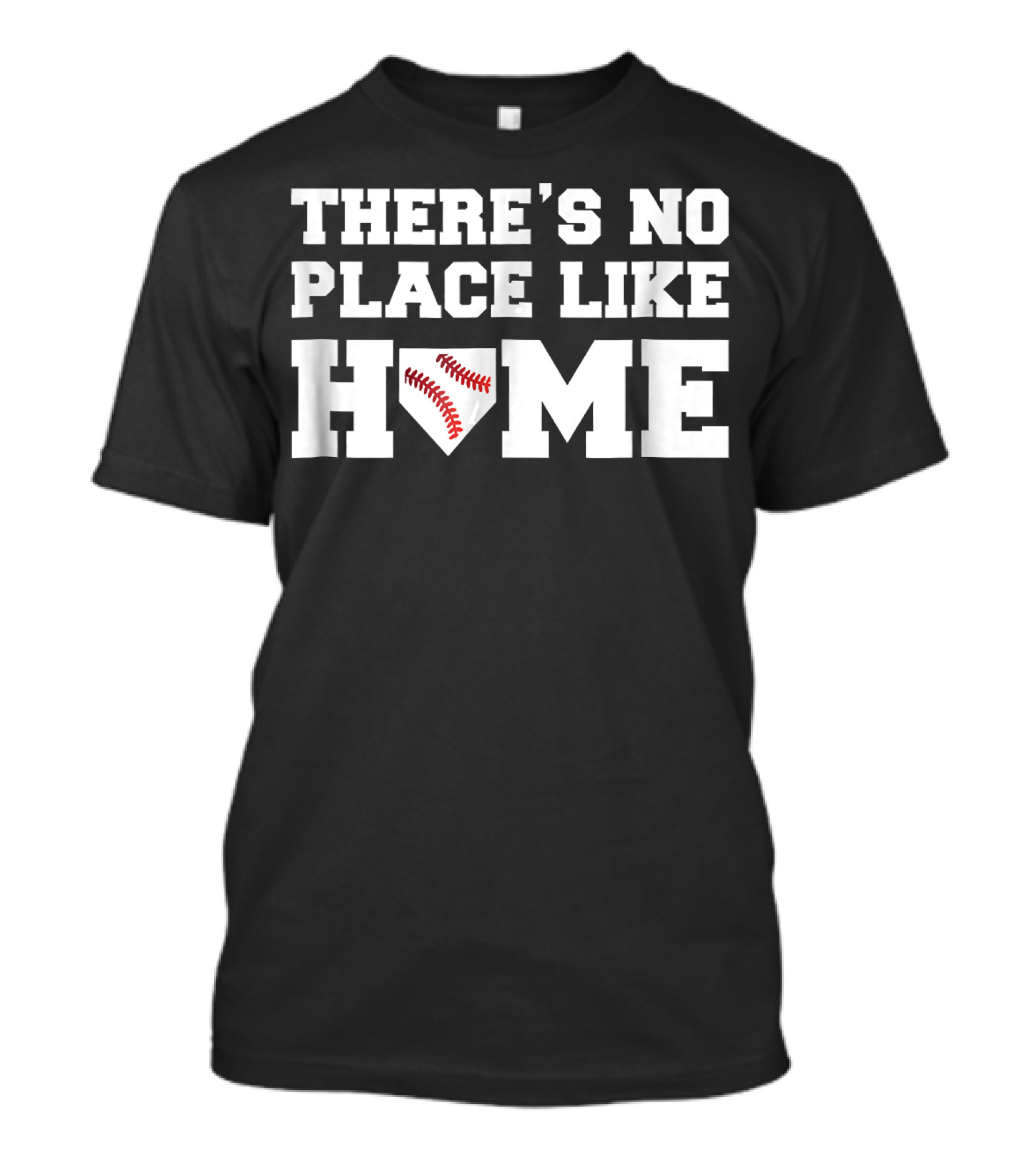 There's No Place Like Home Baseball T-Shirt