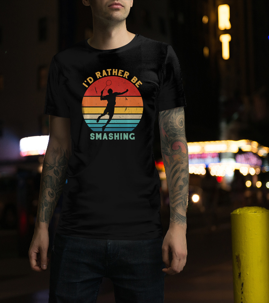 I'd Rather Be Smashing Vintage Retro Badminton Silhouette Sunset Stripes T-Shirt