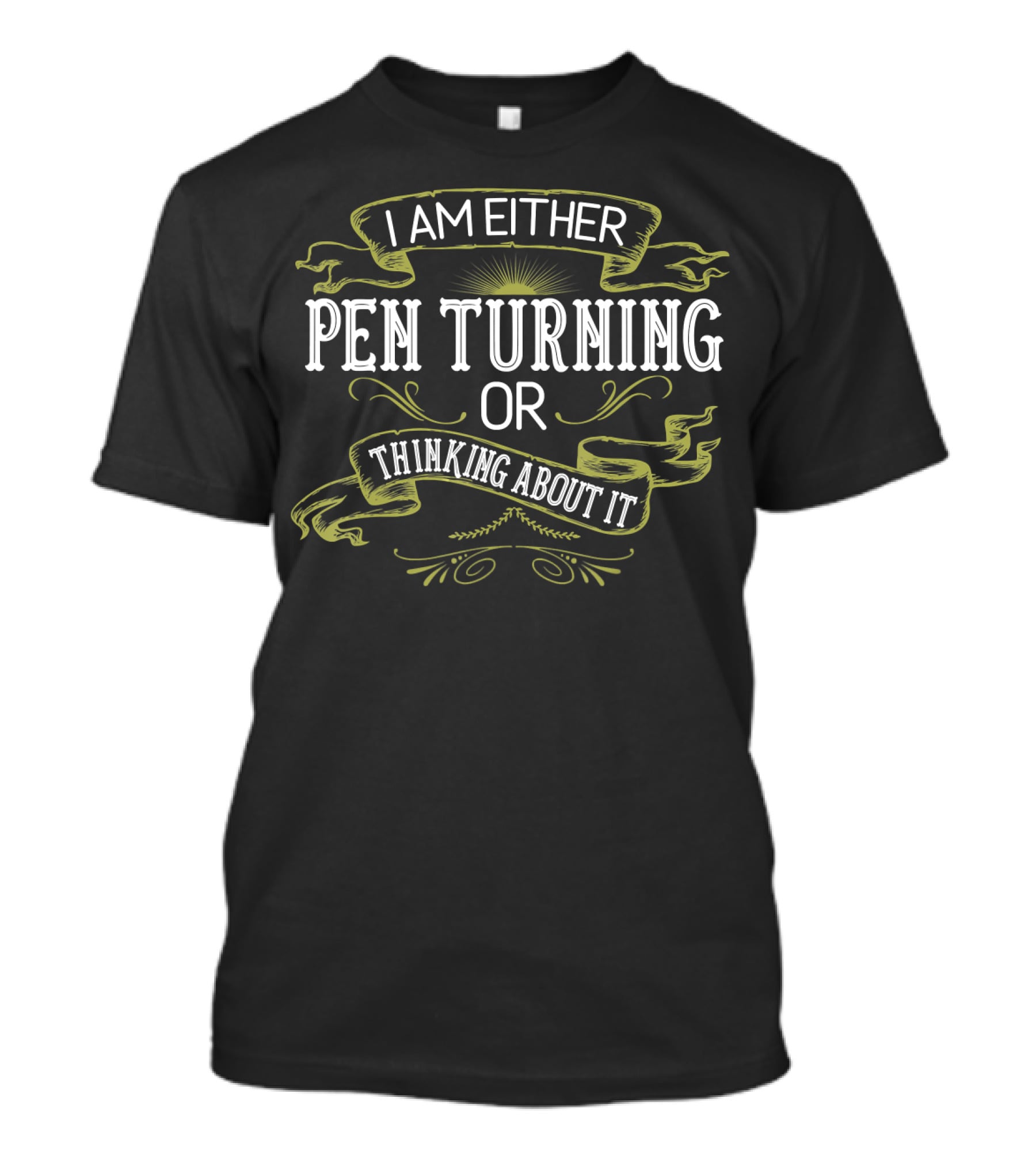 I Am Either Pen Turning Or Thinking About It Vintage Pen Turner Lathing Woodwork T-Shirt