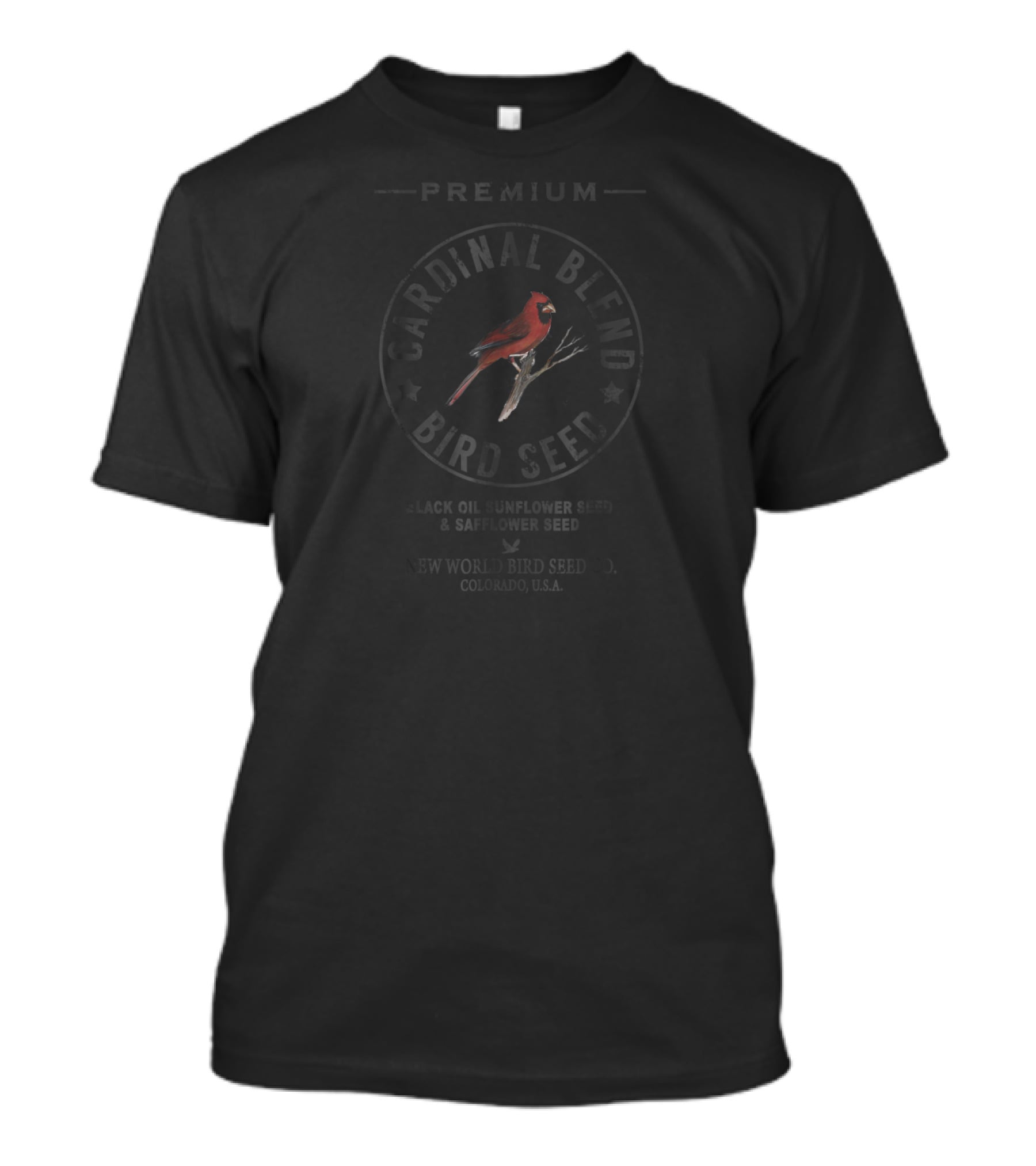 Premium Cardinal Blend Bird Seed Black Oil Sunflower Seed And Safflower Seed New World Bird Seed Co. Colorado U.S.A T-Shirt