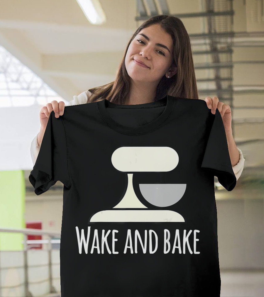 Wake and Bake Crazy Baking Lady Mixi with Mixer T-Shirt