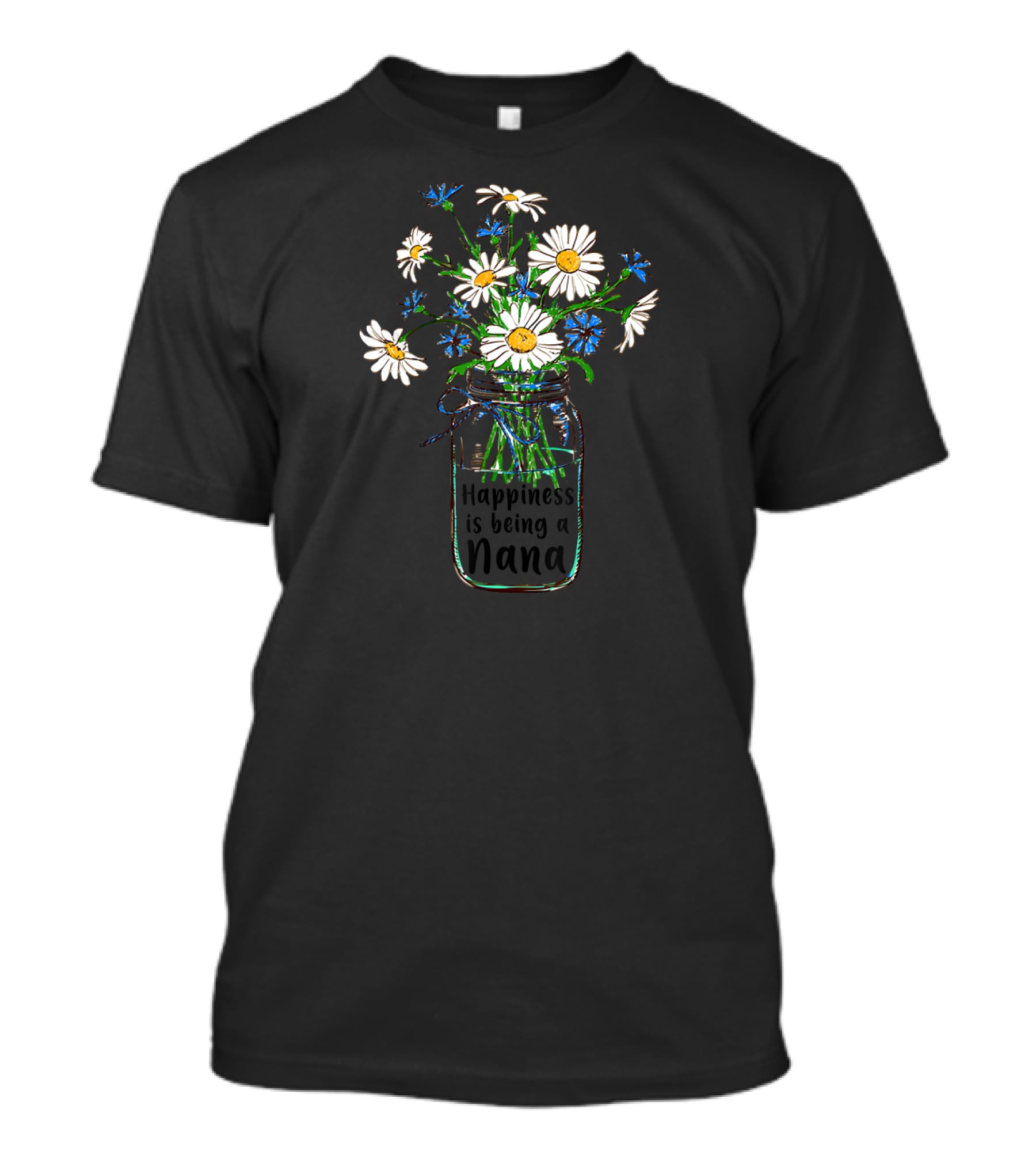 Happiness Is Being A Nana Life Flow With Daisy Bouquet T-Shirt