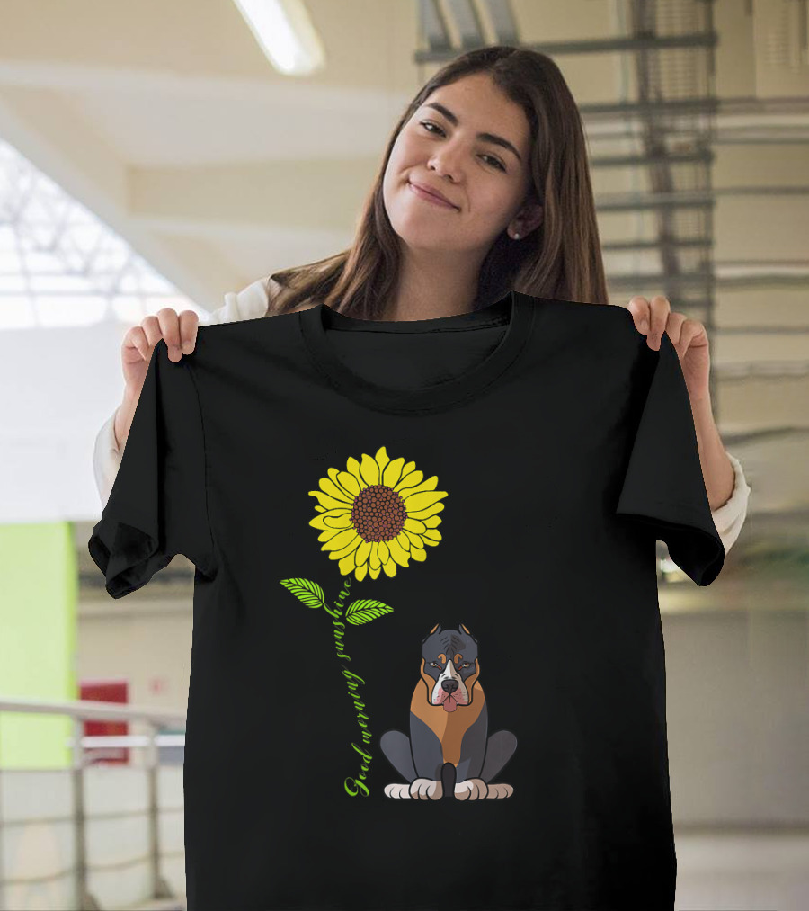 Good Morning Sunshine Pitbull With Sunflower T-Shirt