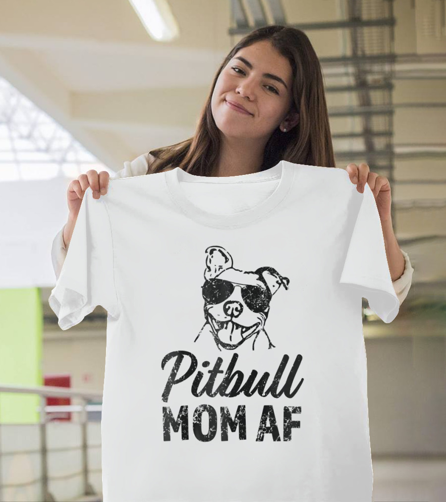 Pitbull Mom AF Sunglasses Dog T-Shirt