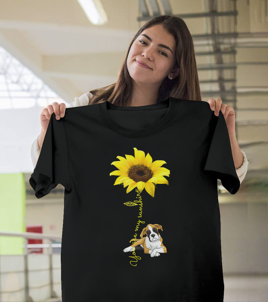 Sunflower You Are My Sunshine With Dog T-Shirt