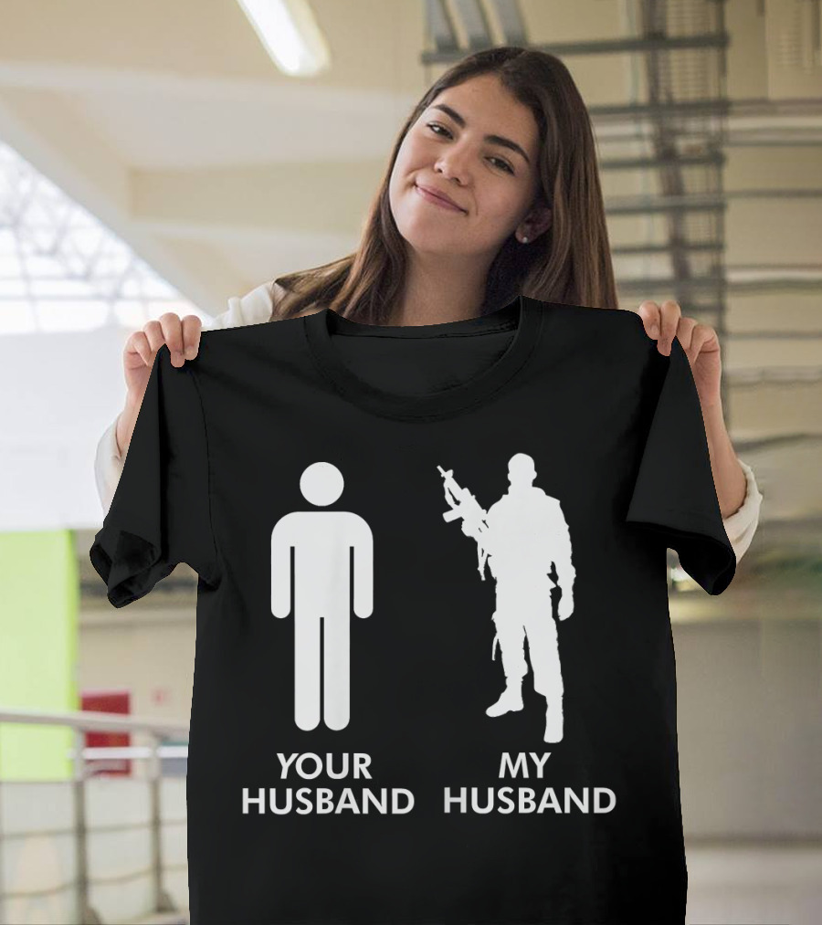 Your Husband vs My Husband Army Wife Graphic Combat T-Shirt