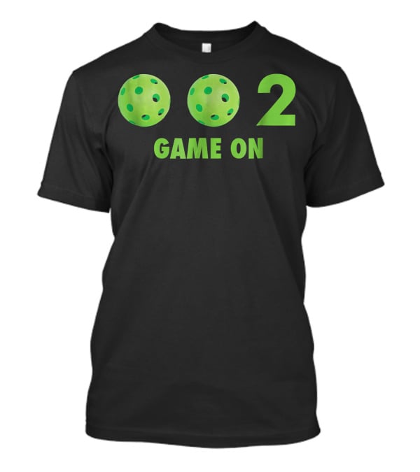 Zero Zero Two Game On Pickleball Balls T-Shirt
