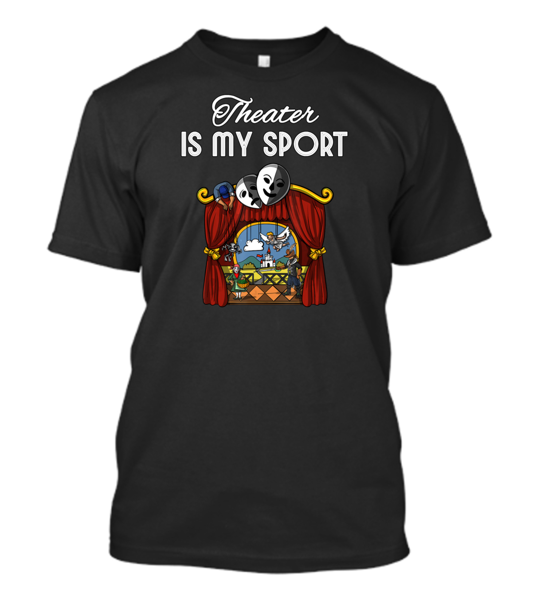 Theater Is My Sport Drama Acting Actor Actress Masks Stage Performance T-Shirt