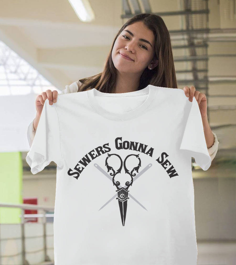 Sewers Gonna Sew Crossed Needles And Scissors T-Shirt