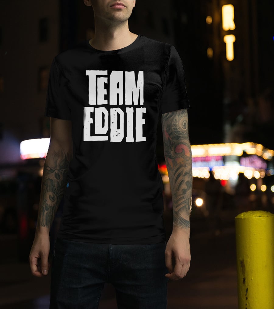 Team Eddie Son Grandson Husband Dad T-Shirt